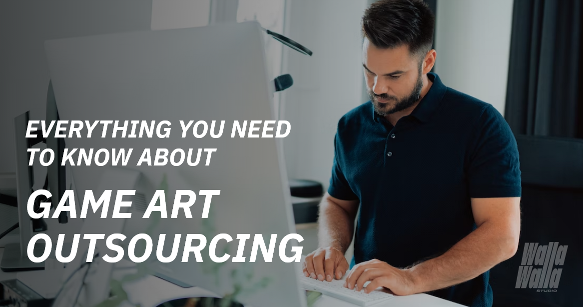 Everything You Need To Know About Game Art Outsourcing - Walla Walla Studio