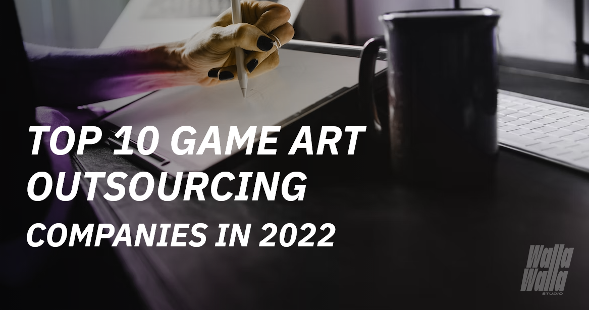 Top 10 Game Art Outsourcing Companies in 2023 - Walla Walla Studio