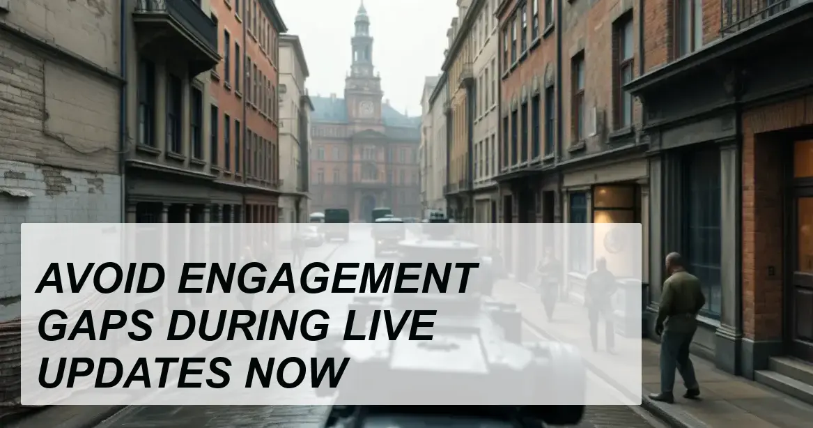Production Insight: AVOID ENGAGEMENT GAPS DURING LIVE UPDATES NOW - Walla Walla Studio